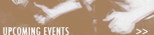 UPCOMING EVENTS